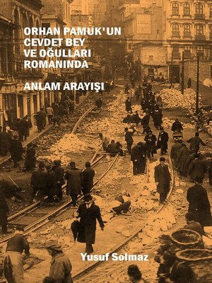 cover image of Orhan Pamuk'un Cevdet Bey ve Oğulları Romanında Anlam Arayışı